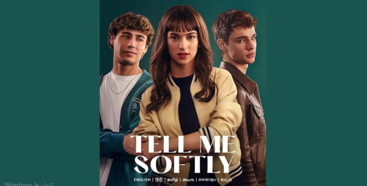 فيلم  Tell Me Softly 2025 مترجم