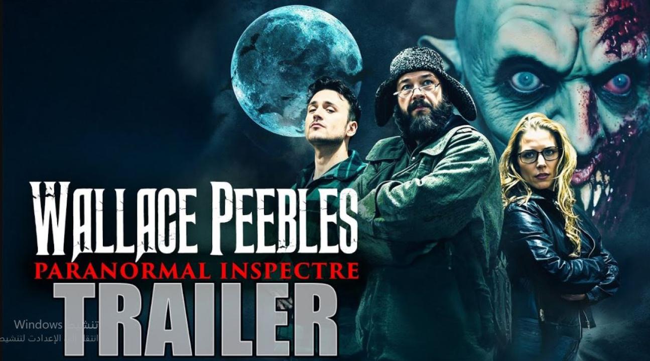 فيلم Wallace Peebles Paranormal Inspectre 2025 مترجم