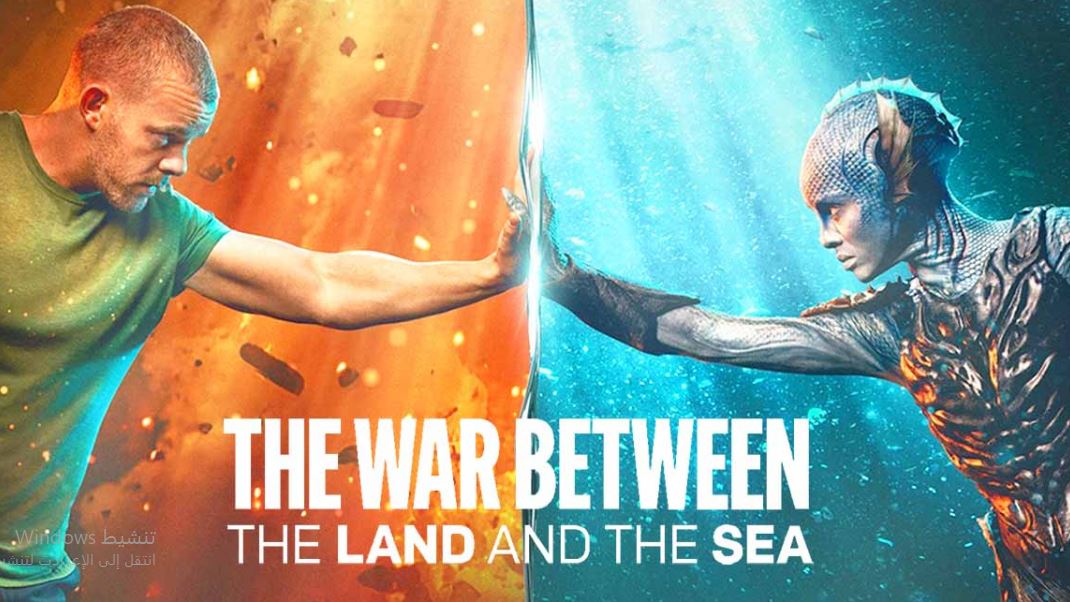 مسلسل The War Between the Land and the Sea مترجم