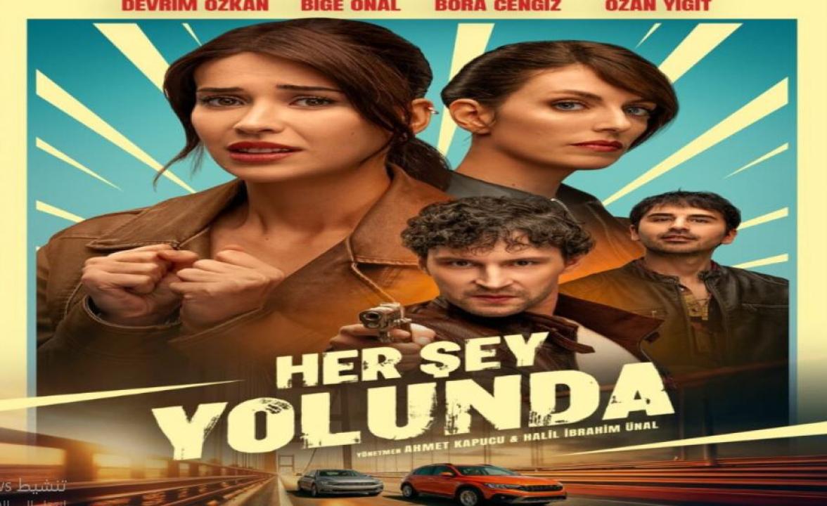 فيلم Her Sey Yolunda 2025 مترجم