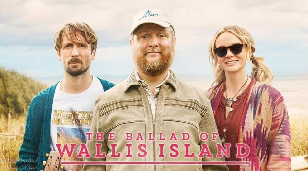 فيلم The Ballad of Wallis Island 2025 مترجم